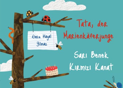 'Cover von Tata, der Marienkäferjunge – Sarı Benek Kırmızı Kanat'-Cover