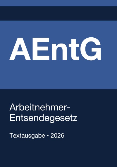 'Cover von AEntG – Arbeitnehmer-Entsendegesetz (Deutschland) 2026'-Cover