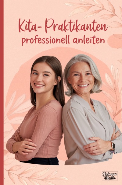 'Cover von Kita-Praktikanten professionell anleiten'-Cover