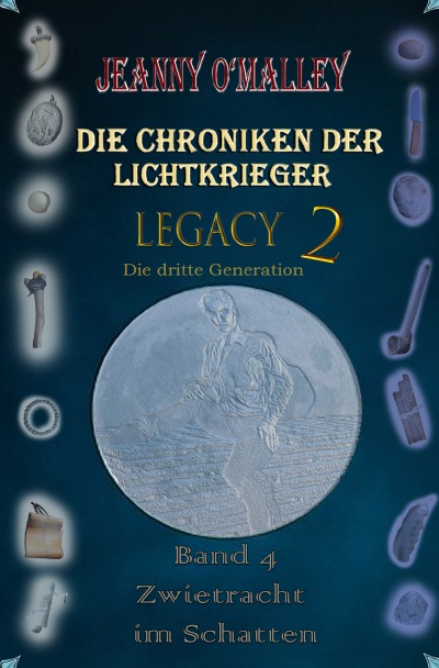 'Cover von Die Chroniken der Lichtkrieger – Legacy 2 – Die dritte Generation'-Cover