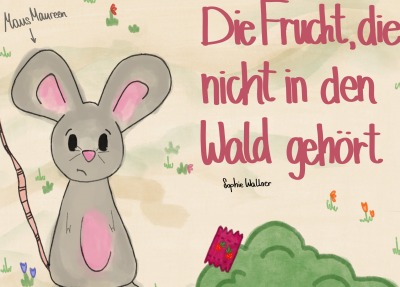'Cover von Die Frucht, die nicht in den Wald gehört'-Cover