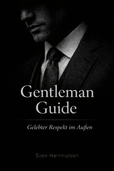 'Cover von Gentleman Guide – Band 4  Gelebter Respekt im Außen'-Cover