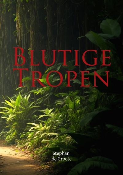 'Cover von Blutige Tropen'-Cover