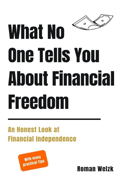 'Cover von What No One Tells You About Financial Freedom – An Honest Look at Financial Independence (English Edition)'-Cover