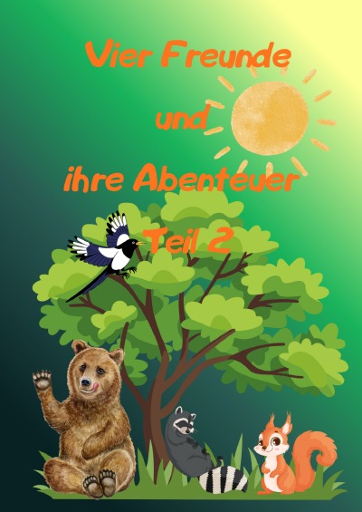 'Cover von Vier Freunde und ihre Abenteuer Teil 2'-Cover