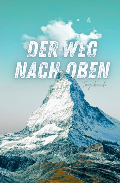 'Cover von Der Weg nach oben: Tagebuch'-Cover