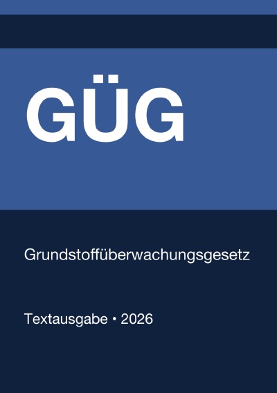 'Cover von GÜG – Grundstoffüberwachungsgesetz (Deutschland) 2026'-Cover
