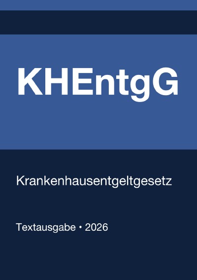 'Cover von KHEntgG – Krankenhausentgeltgesetz (Deutschland) 2026'-Cover
