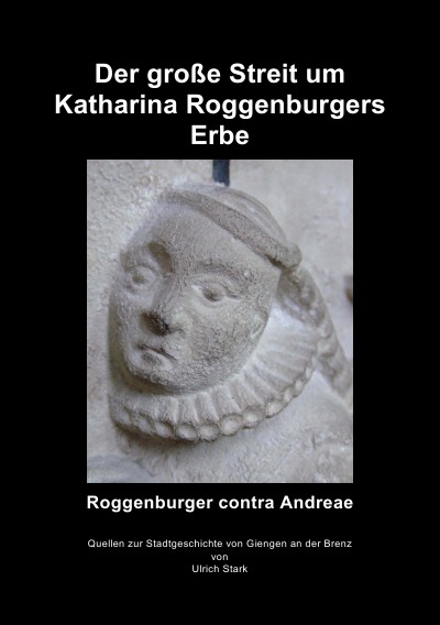 'Cover von Der Streit um Katharina Roggenburgers Erbe'-Cover