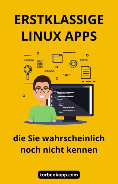 'Cover von Erstklassige Linux Apps, die Sie wahrscheinlich noch nicht kennen.'-Cover