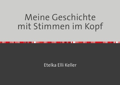 'Cover von Meine Geschichte mit Stimmen im Kopf'-Cover