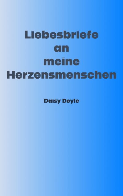 'Cover von Liebesbriefe an meine Herzensmenschen'-Cover