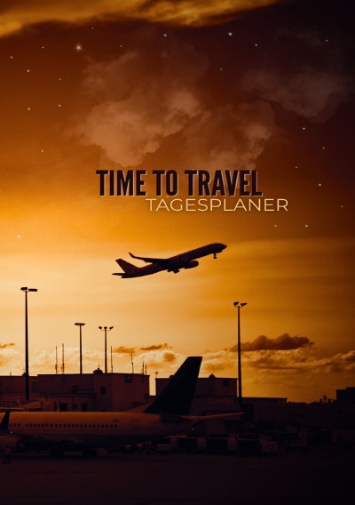 'Cover von Time To Travel: Tagesplaner'-Cover