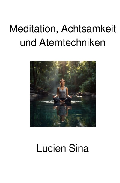 'Cover von Meditation, Achtsamkeit und Atemtechniken'-Cover