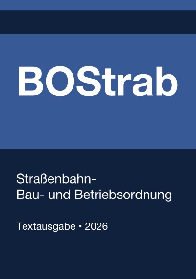 'Cover von BOStrab – Straßenbahn-Bau- und Betriebsordnung (Deutschland) 2026'-Cover