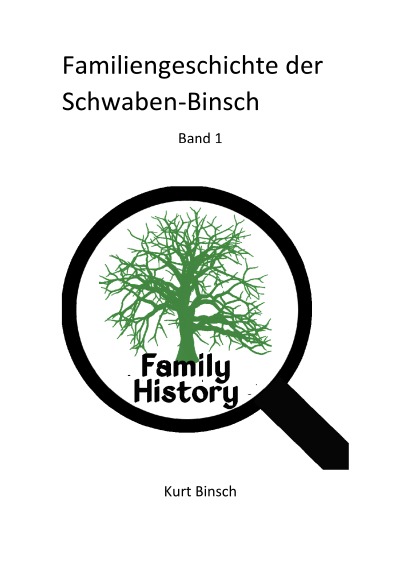 'Cover von Familiengeschichte der Schwaben-Binsch Band 1'-Cover