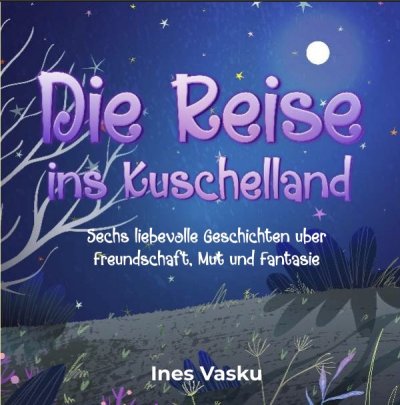 'Cover von Die Reise ins Kuschelland'-Cover
