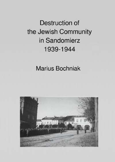 'Cover von Destruction of the Jewish Community in Sandomierz 1939-1944'-Cover