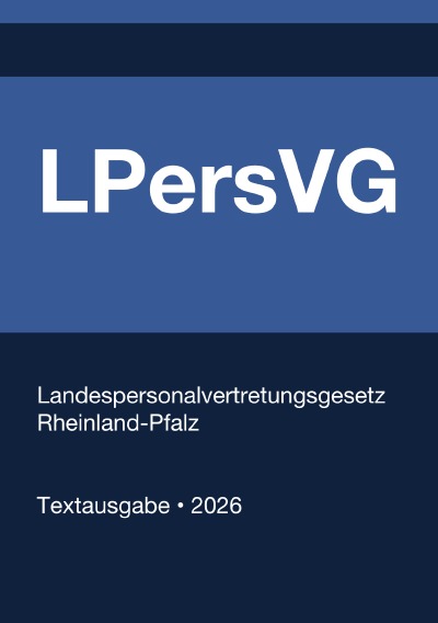 'Cover von LPersVG – Landespersonalvertretungsgesetz Rhein-land-Pfalz 2026'-Cover