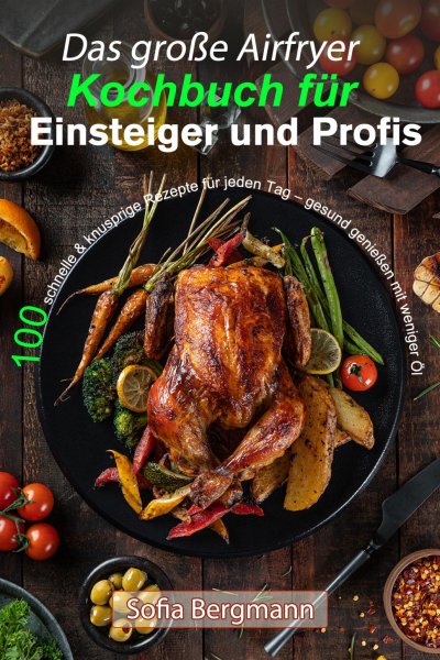 'Cover von Das große Airfryer Kochbuch für Einsteiger und Profis'-Cover