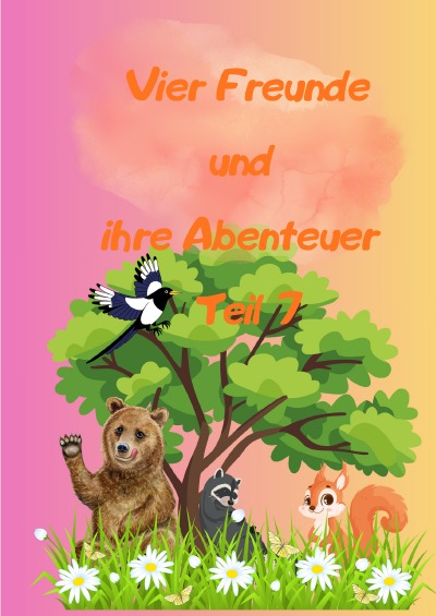 'Cover von Vier Freunde und ihre Abenteuer Teil 7'-Cover