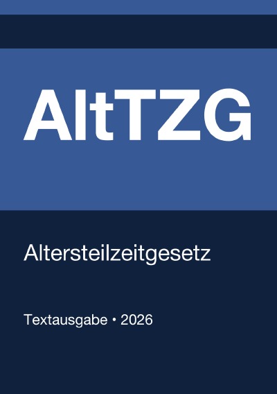 'Cover von AltTZG – Altersteilzeitgesetz (Deutschland) 2026'-Cover