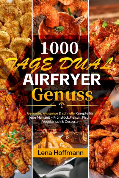 'Cover von 1000 Tage Dual Airfryer Genuss'-Cover