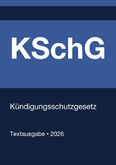 'Cover von KSchG – Kündigungsschutzgesetz (Deutschland) 2026'-Cover