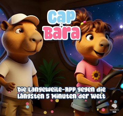 'Cover von Cap & Bara: Die Langeweile-App gegen die längsten 5 Minuten der Welt – Kinderbuch ab 2 Jahren mit farbigen Illustrationen'-Cover