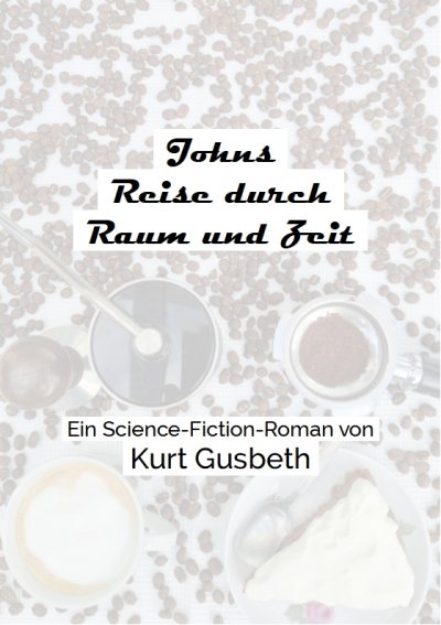 'Cover von Johns Reise durch Raum und Zeit'-Cover