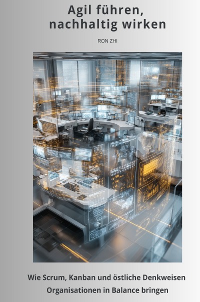 'Cover von Agil führen, nachhaltig wirken'-Cover