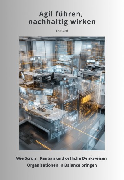 'Cover von Agil führen, nachhaltig wirken'-Cover