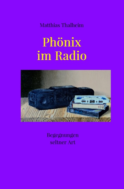 'Cover von Phönix im Radio'-Cover