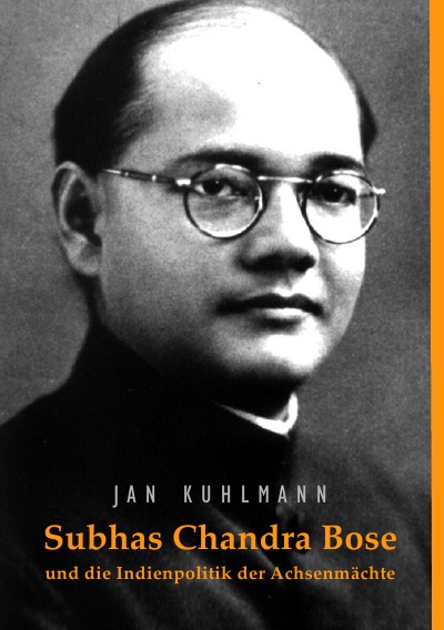 'Subhas Chandra Bose und die Indienpolitik der Achsenmächte'-Cover