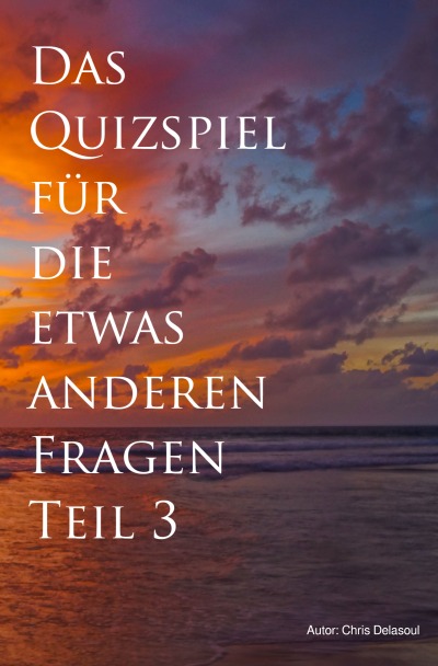 'Cover von Das Quizspiel für die etwas anderen Fragen Teil 3'-Cover