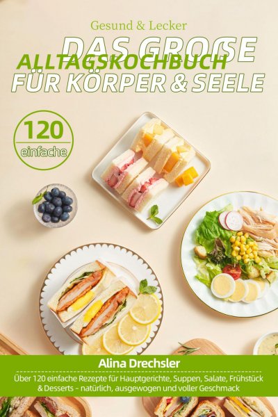 'Cover von Gesund & Lecker – Das große Alltagskochbuch für Körper & Seele'-Cover