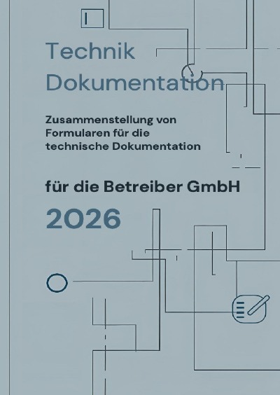 'Cover von Technik Dokumentation für die Betreiber GmbH'-Cover