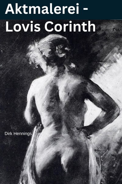 'Cover von Aktmalerei – Lovis Corinth'-Cover