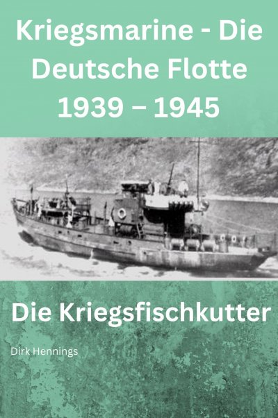 'Cover von Kriegsmarine – Die Deutsche Flotte 1939 – 1945'-Cover