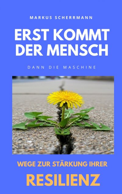 'Cover von Erst kommt der Mensch, dann die Maschine'-Cover
