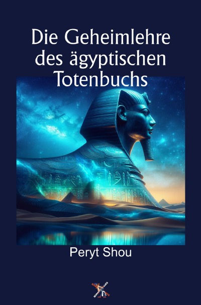 'Cover von Die Geheimlehre des ägyptischen Totenbuchs'-Cover
