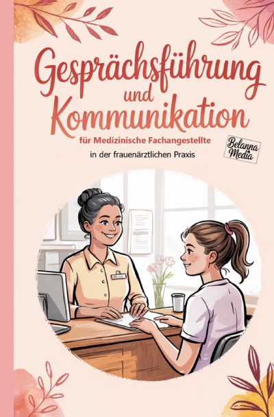 'Cover von Gesprächsführung und Kommunikation für Medizinische Fachangestellte in der frauenärztlichen Praxis'-Cover