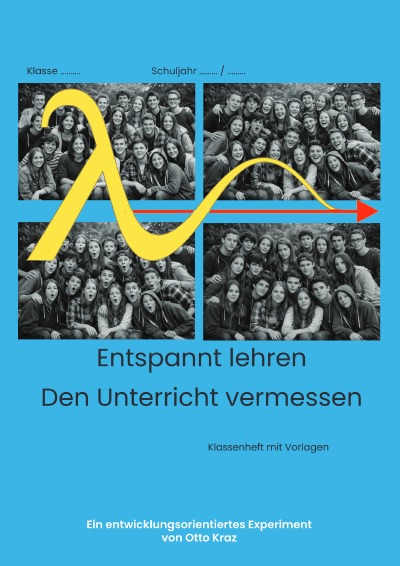 'Cover von Entspannt lehren – den Unterricht vermessen 1'-Cover