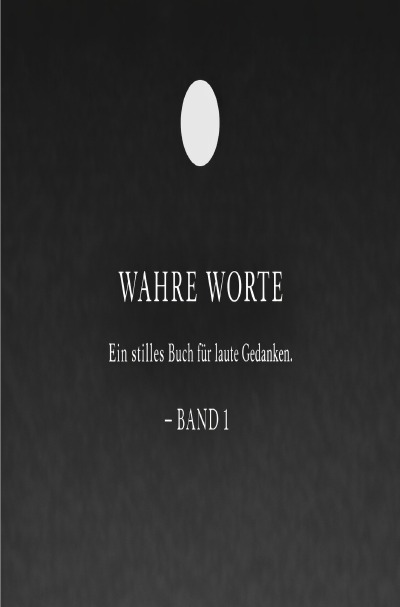 'Cover von Wahre Worte – Band1'-Cover