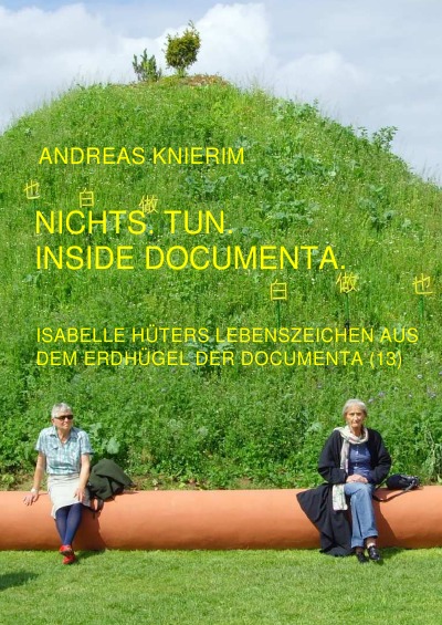 'Cover von Nichts. Tun. Inside documenta'-Cover