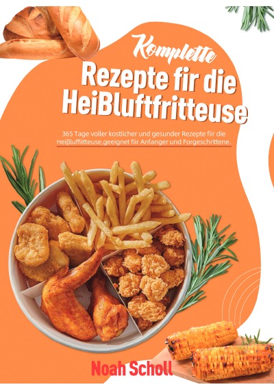 'Cover von Komplette Rezepte für die Heißluftfritteuse'-Cover