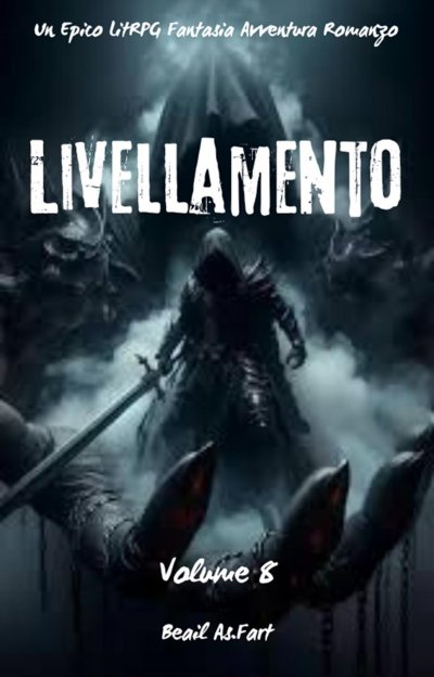 'Cover von Livellamento:Un Epico LitRPG Fantasia Avventura Romanzo (Volume 8)'-Cover