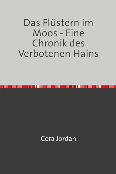 'Cover von Das Flüstern im Moos – Eine Chronik des Verbotenen Hains'-Cover