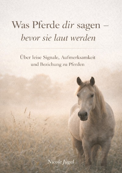 'Cover von Was Pferde dir sagen – bevor sie laut werden'-Cover