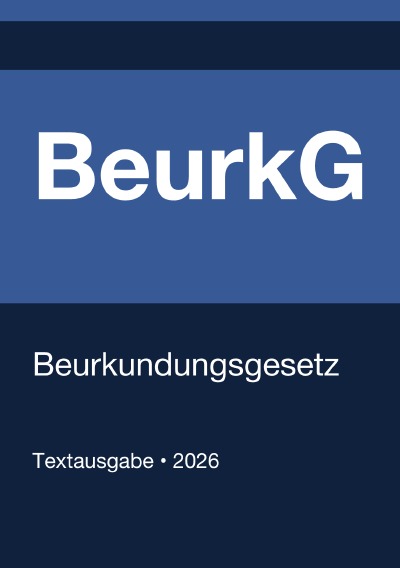 'Cover von BeurkG – Beurkundungsgesetz (Deutschland) 2026'-Cover